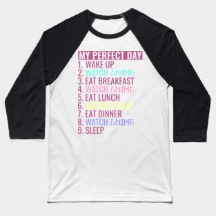 My perfect day watch Anime Baseball T-Shirt